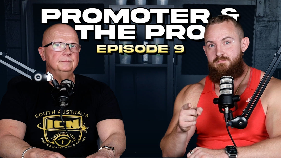 Episode 9 | 7 Weeks Out - Promoter and The Pro